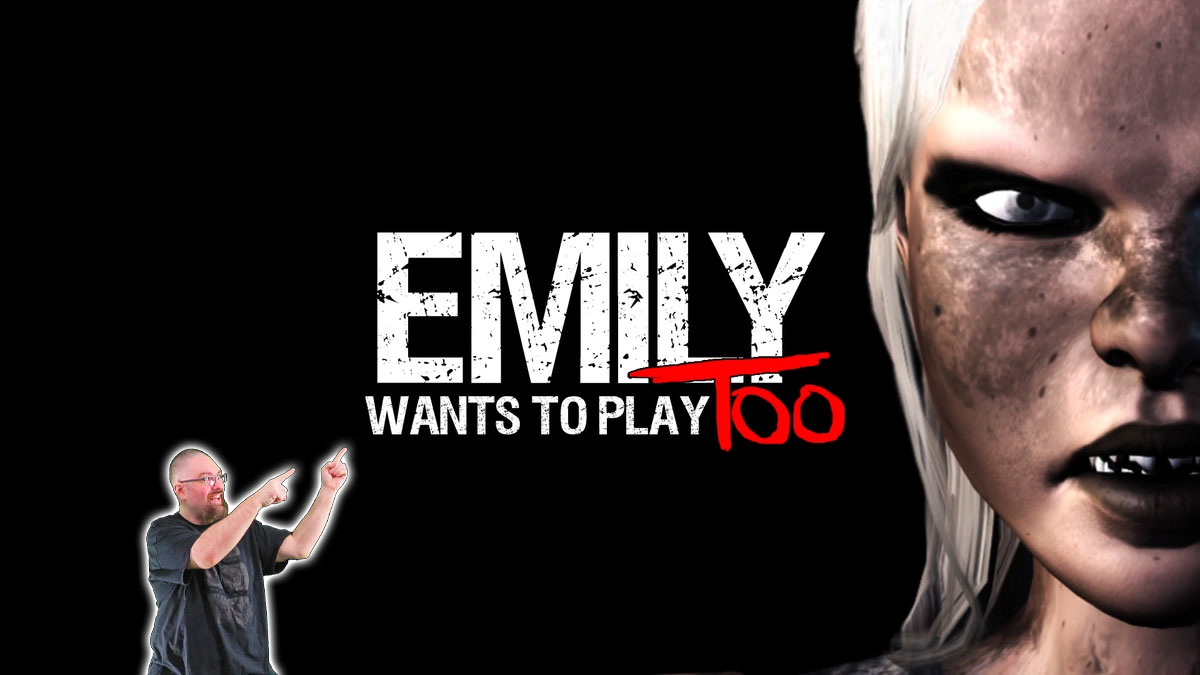 Emily Wants to Play Too was more of the same scary stuff and even more reason to play it.