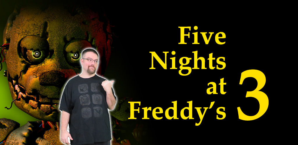 Five Nights 3 was even more confusion and where I officially gave up.