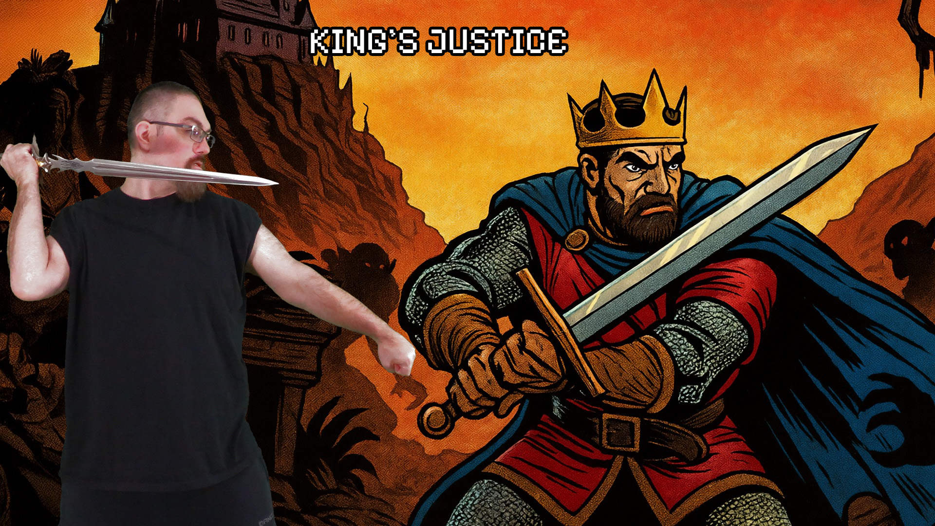 A man in a black shirt holds a sword, mimicking the King's Justice character from the video game art beside him. The king, clad in armor and a crown, brandishes his own sword against a backdrop of a dark castle.